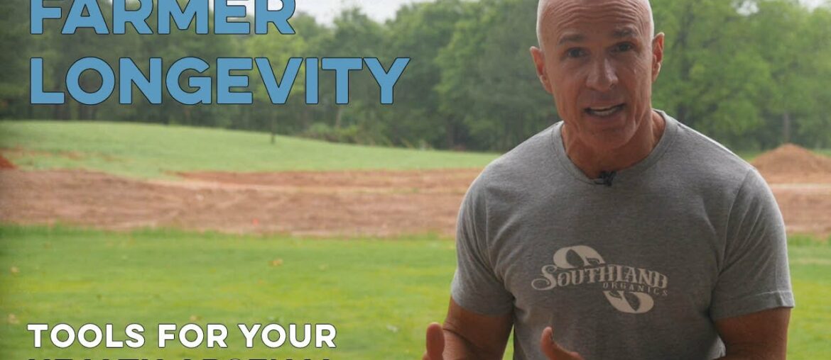 Farmer Longevity: Tools for your Health Arsenal