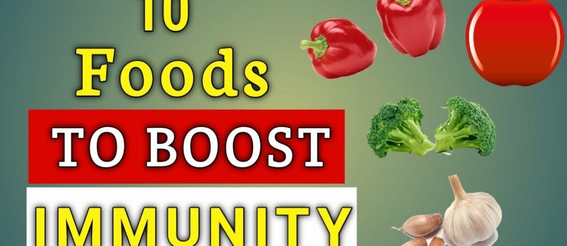 10 foods to boost your immunity | how to boost immunity naturally | superfoods