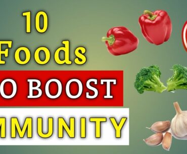 10 foods to boost your immunity | how to boost immunity naturally | superfoods