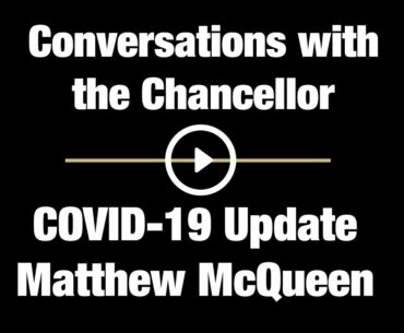 Conversations with the Chancellor: COVID-19 Update