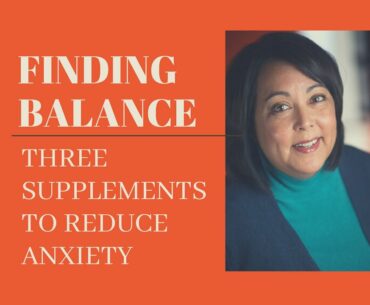 Take these 3 Supplements Daily to Reduce Stress and Restore the Nutrients Anxiety Consume