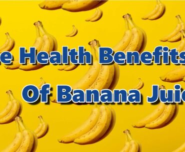 Health Benefits of Drinking Banana Juice | NBB TV