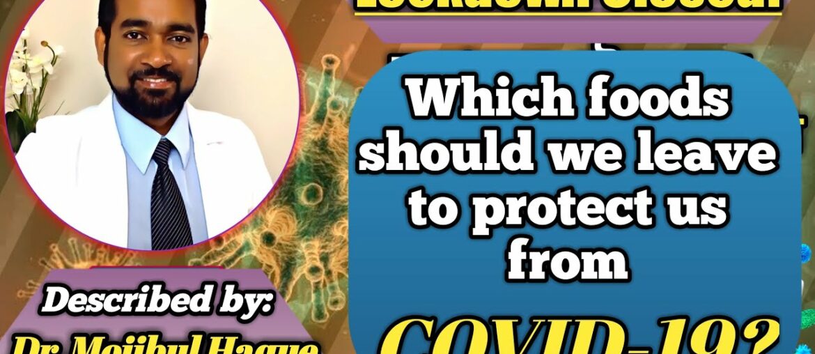 Lockdown Ends ! What you shouldn't eat to avoid COVID-19 ?