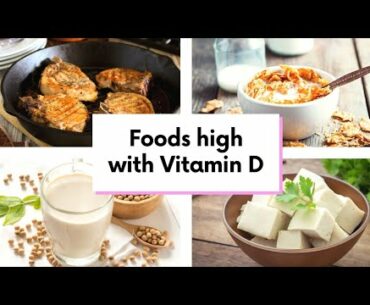 High Vitamin D food items | Fruits rich with Vitamin D | Vegetables rich with Vitamin D