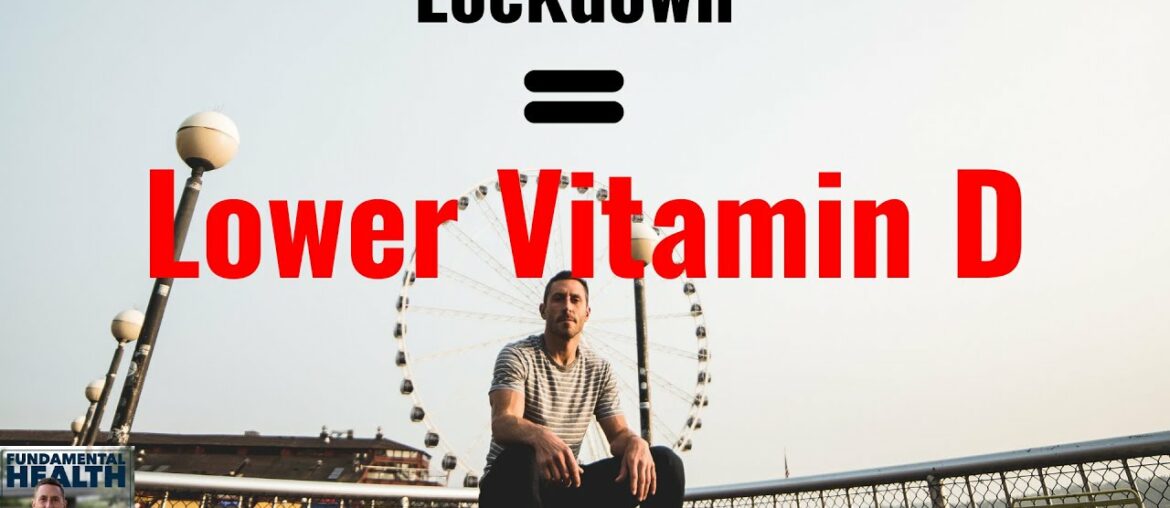 Lockdown = Low Vitamin D