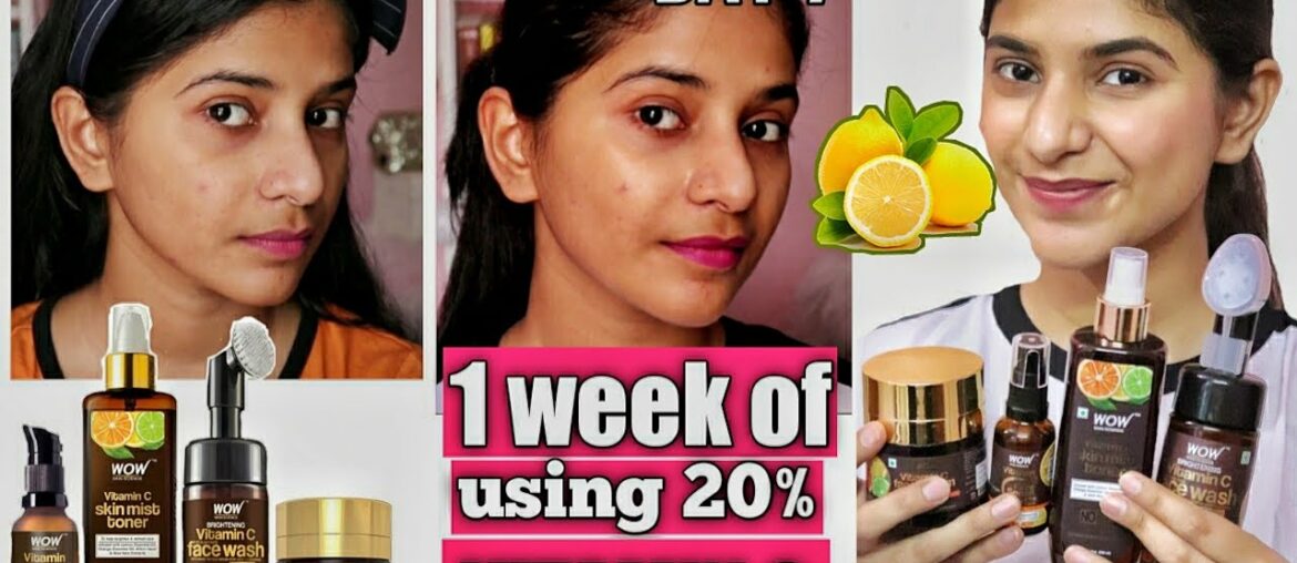 1 Week Of Using WOW Vitamin C Range Challenge (WOW vitamin C Facewash,Toner,Serum,moisturizer)