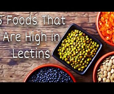5 Foods That Are High in Lectins || Aakash Fitness