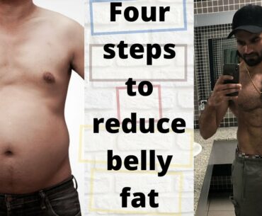 4 steps to loose your belly fat!