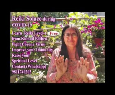Fight Corona Virus,Improve your immunity,Learn Basic Level of Reiki Free From Kumud Bothra
