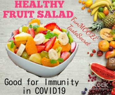 Healthy Fruit Salad to Boost Immune System In COVID19 | Boost Immunity with this Fruit Salad