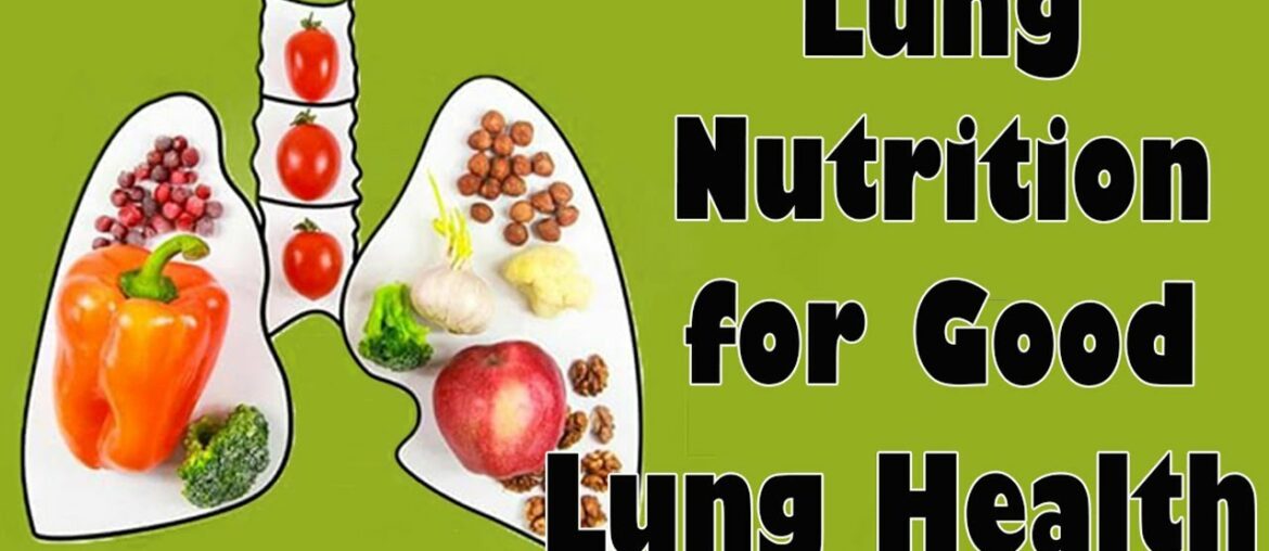 The 3 Important Nutrients You Need to Keep Lung Health