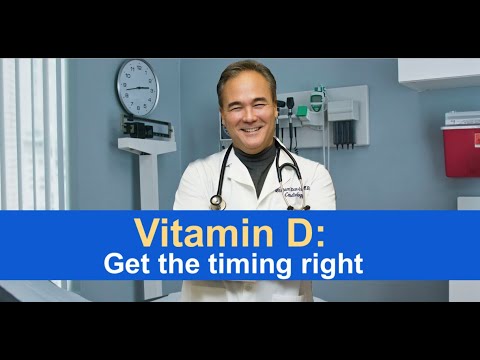 Vitamin D: Get the timing right