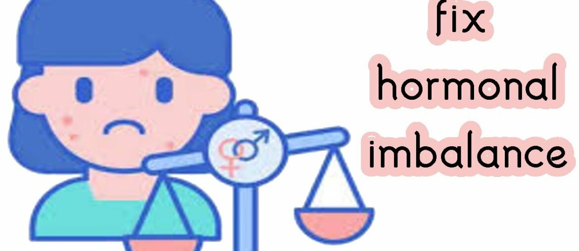 Hormonal Imbalance Symptoms | How to Balance Hormones Naturally