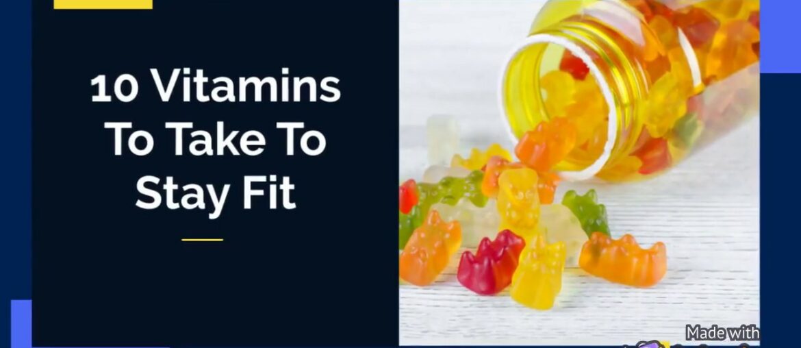 10 Vitamins To Take To Stay Tit