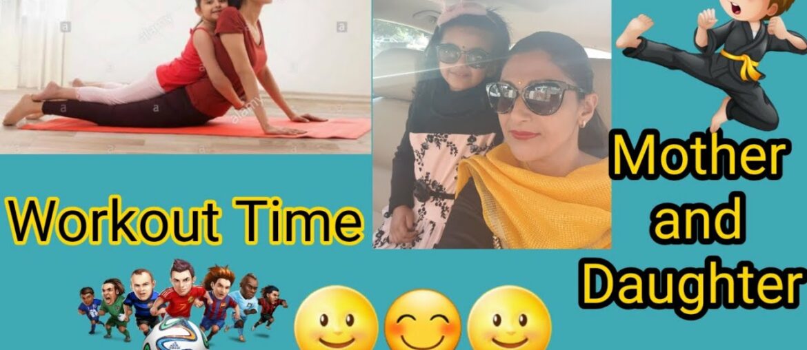 Workout time//Mother and Daughter//Full Masti in Life//Healthy Body Healthy Life