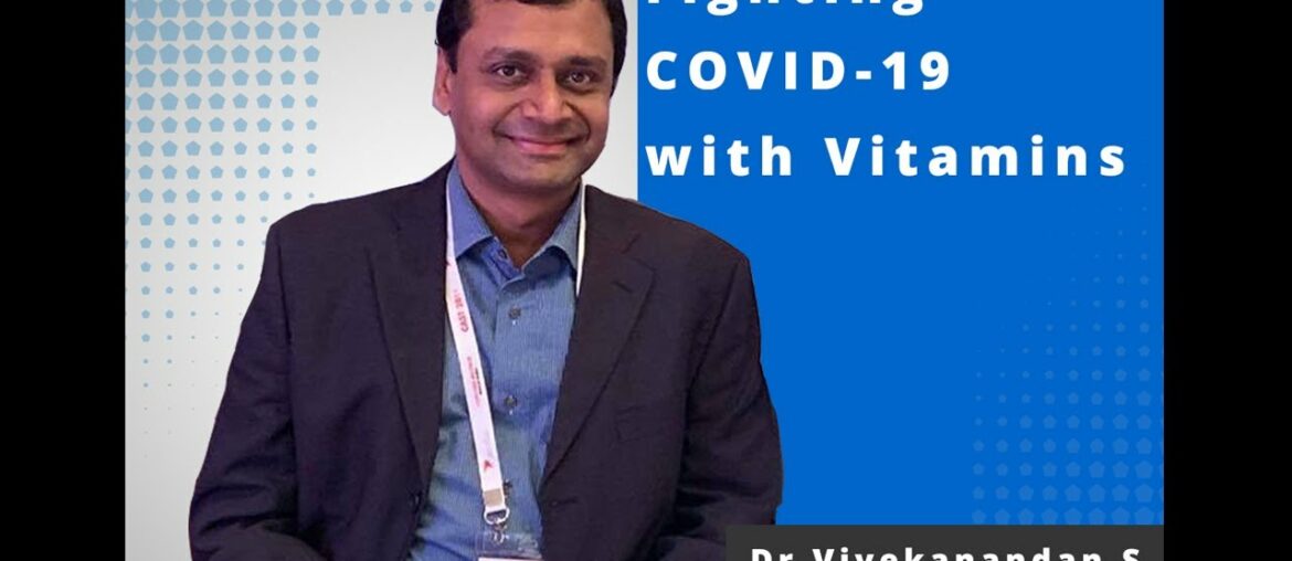 Our founder's Message: Fighting COVID-19 with vitamins