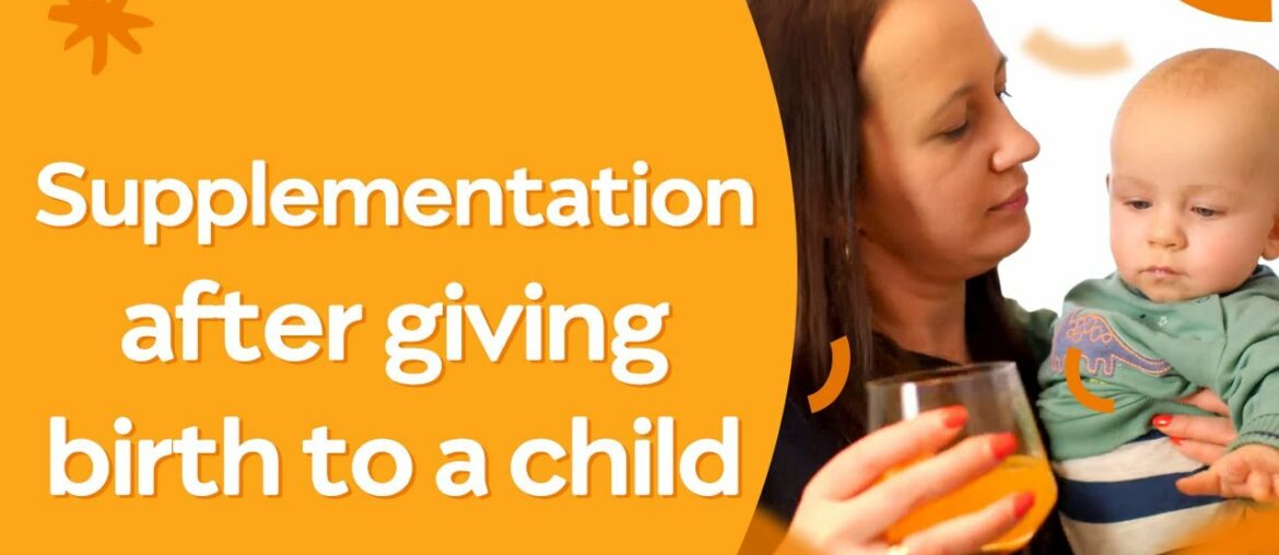 What supplements to take after giving birth of a child?