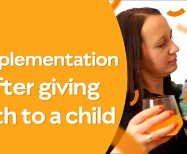 What supplements to take after giving birth of a child?