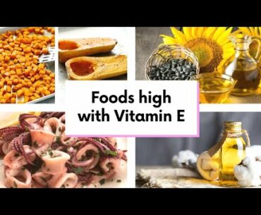High Vitamin E food items | Fruits rich with Vitamin E | Vegetables rich with Vitamin E