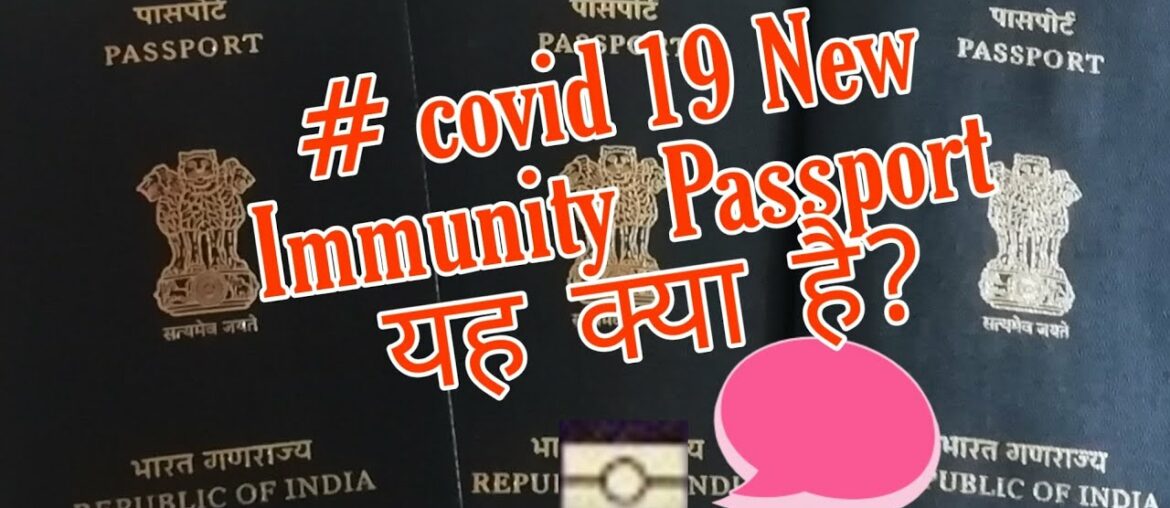 Immunity passport / # Covid 19 New