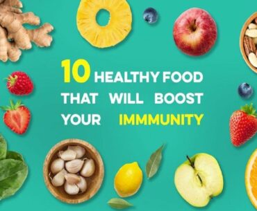 How to boost immunity | Coronavirus Immune Support | Top 10 foods to boost immunity naturally