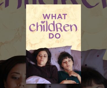 What Children Do