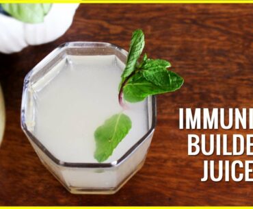 Recipe | Immunity Builder Juice | Home Remedies