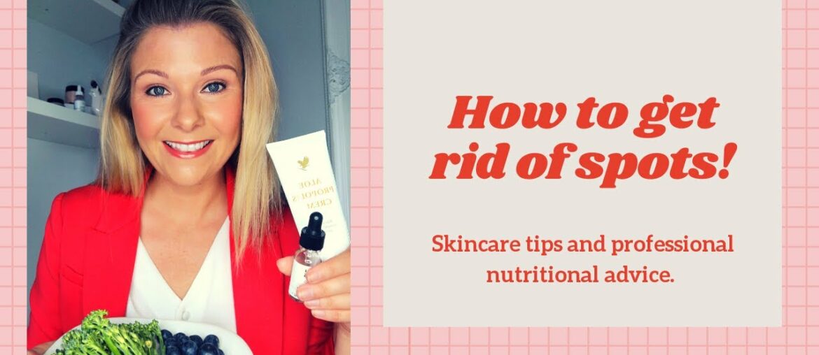 How to get rid of spots! Skincare tips and professional nutritional advice for clear skin.