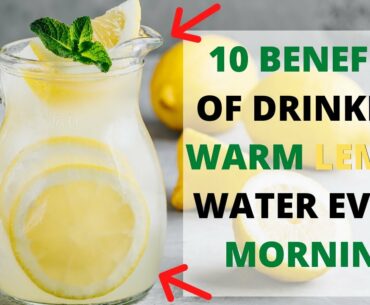 Ten Benefits Of Drinking Warm Lemon Water Every Morning Remedy