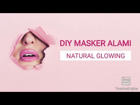 Masker alami natural glow cuma 2 bahan ( Beauty is pain but BEAUTY IS NOT NECCESSARY EXPENSIVE )