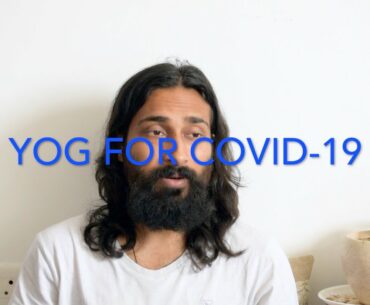 CORONA VIRUS ! PREVENTION, IMMUNITY BOOSTING & HEALING USING THE YOGIC WAY