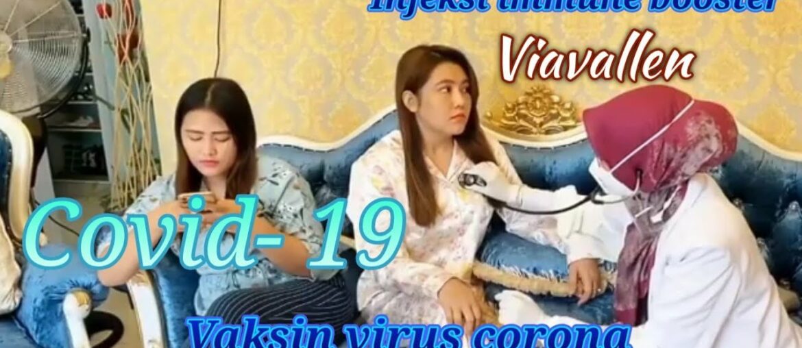 VIAVALLEN di injeksi immune booster |Viruscorona |Covid-19