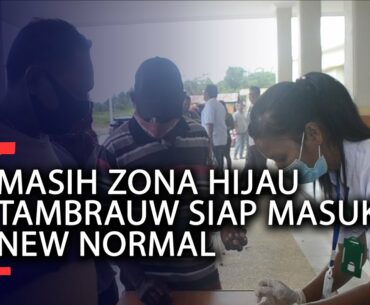 Masih Zona Hijau Tambrauw Siap Masuk New Normal