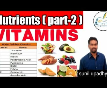 VITAMINS (Nutrient part- 2)