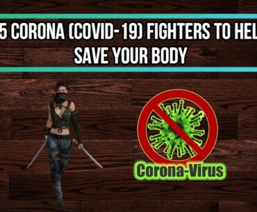 15 Corona (Covid-19) Fighters to help save your body | How to increase Immunity | Immunity Boosters