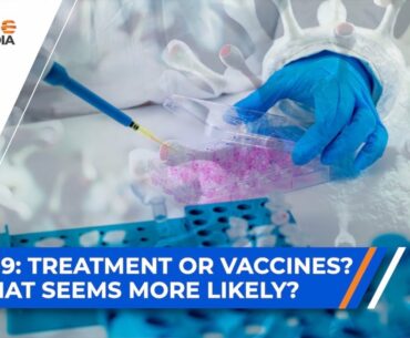 COVID 19 Treatment or vaccines? What seems more likely?