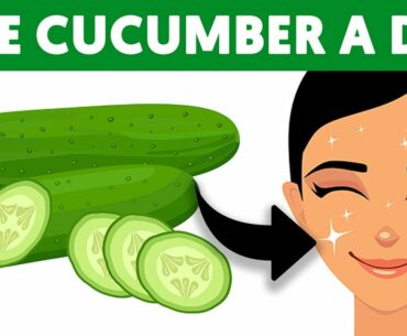 When you eat a cucumber every day, this happens to your body