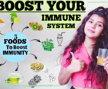 5 foods to boost your IMMUNITY || Make your Immune System strong || Fight COVID-19...