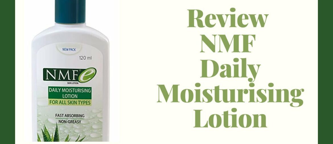 Review:NMF E SKIN LOTION DAILY MOISTURIZING LOTION||Product Review||#56||Review ka View