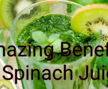 Benefits Of Spinach Juice 2020 | Benefits Of Spinach | Health Benefits Of Spinach Juice.