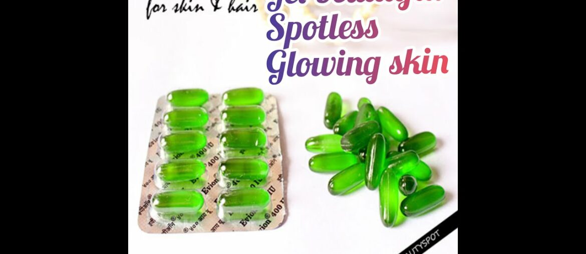 Vitamin E oil skin treatment/get beautiful glowing skin.