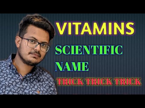 Trick:~ Scientific Name of VITAMINS