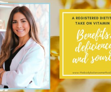 A REGISTERED DIETITIAN TAKE ON VITAMIN D ( BENEFITS, DEFICIENCY, SOURCES, AND SUPPLEMENTATION)
