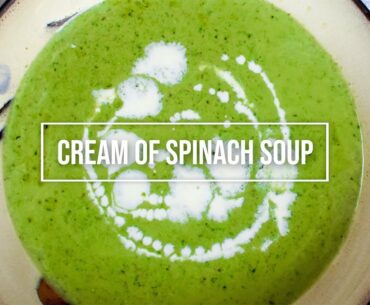 How to make Cream of Spinach Soup | Palak ka Soup | Healthy & Tasty