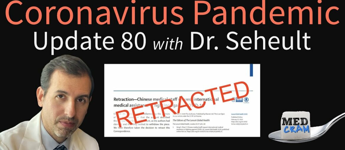 Coronavirus Pandemic Update 80: COVID-19 Retractions & Data (Hydroxychloroquine, ACE Inhibitors)