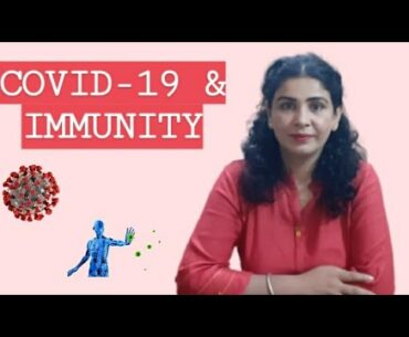 CORONA VIRUS IMMUNITY - All you need to know | by Dietitian Renu