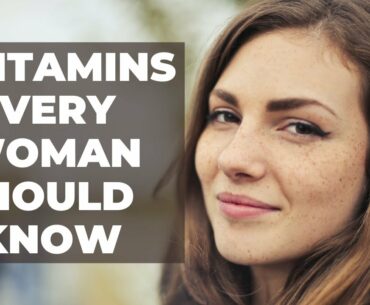 TOP 6 VITAMINS FOR WOMEN'S HEALTH