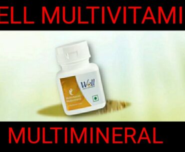 WHAT IS THE USE OF WELL MULTIVITAMIN MULTIMINERAL||MODICARE PRODUCT|| FULL DETAILS AND BENEFITS