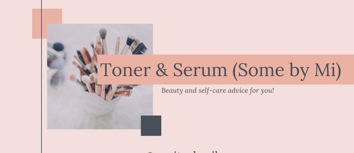 Unboxing & Review Serum & Toner Vitamin C by Some By Mi