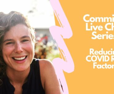 Friday Chat: Reducing COVID Risk Factors